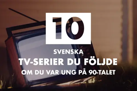 En gammal TV visar texten "10 svenska tv-serier du följde om du var ung på 90-talet". Nostalgi för svenska tv-serier från 90-talet.