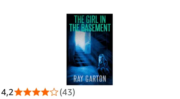 Bokomslag för "The Girl in the Basement" av Ray Garton. En flicka sitter på en mörk källartrappa, täcker ansiktet. En sann historia.