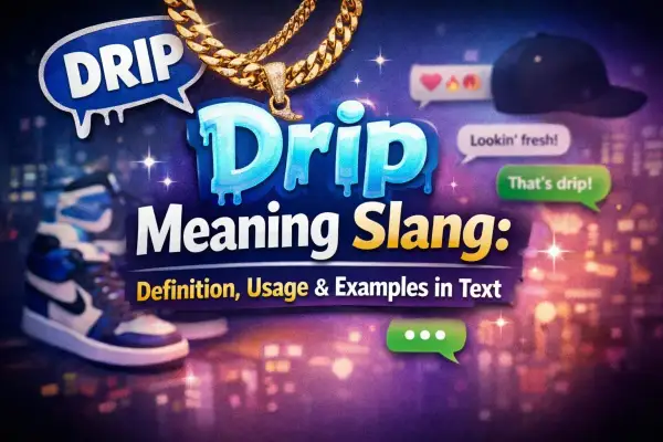 Bilden visar "Drip Meaning Slang" med sneakers, guldkedja och pratbubblor som förklarar ordet.